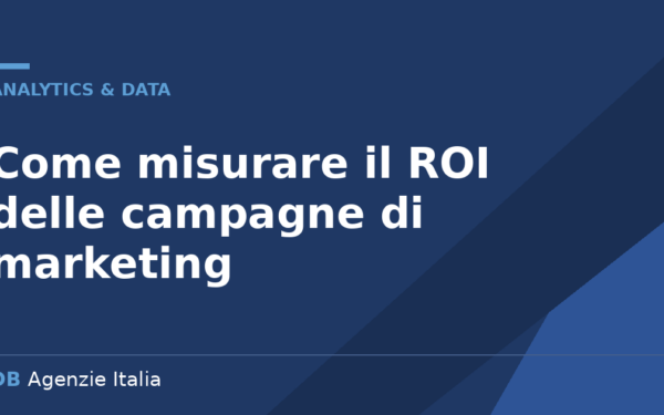 Misurare il ROI delle campagne di marketing
